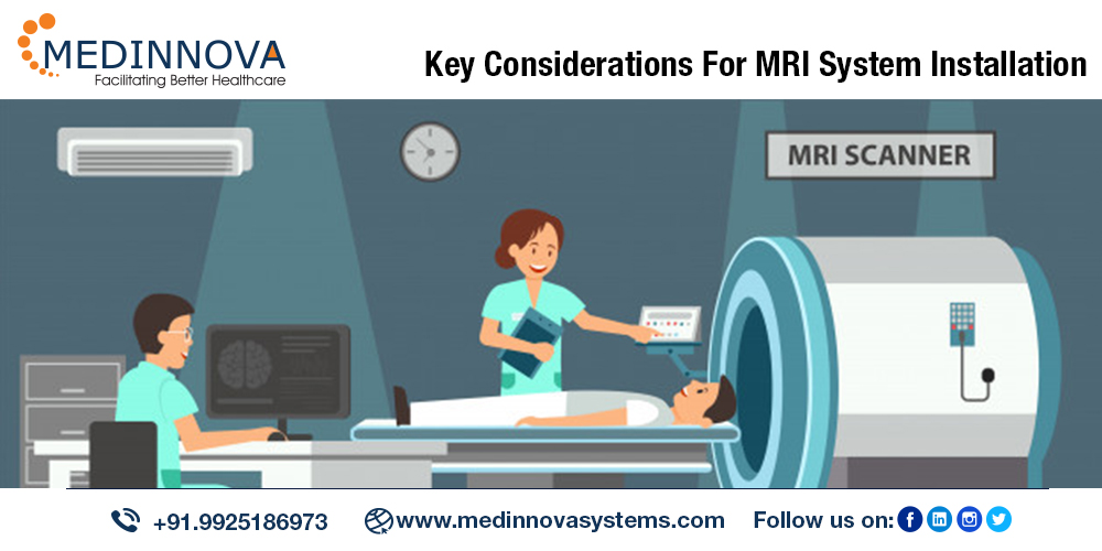 Key Considerations For MRI System Installation Site Requirements - Medinnova
