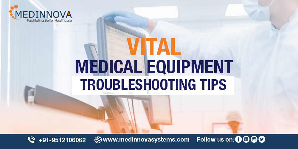 Vital Medical Equipment Troubleshooting